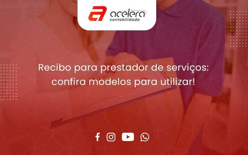 Recibo Para Prestador De Serviços Acelera - Acelera Contabilidade